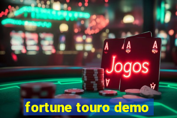 fortune touro demo